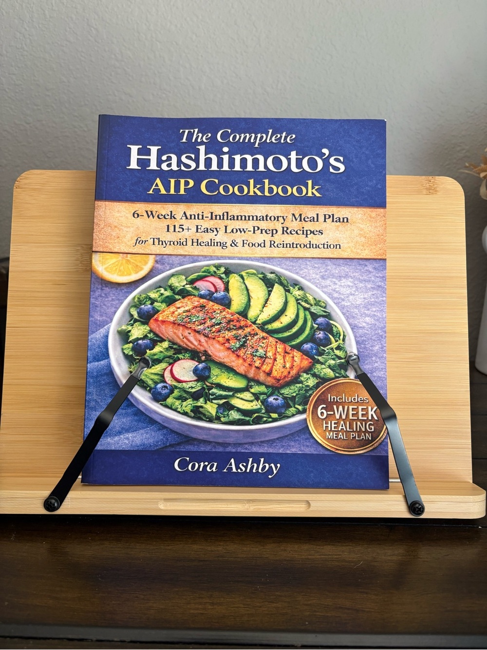 The Complete Hashimoto's AIP Cookbook by Cora Ashby - Blue Cover